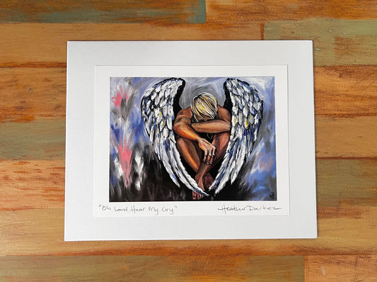 Signed Art Print - Oh Lord, You Hear My Cry